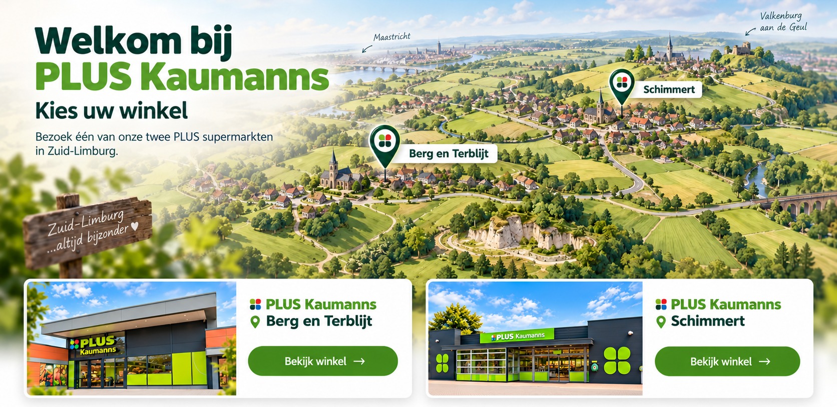 Welkom bij PLUS Kaumanns. Kies uw winkel: Berg en Terblijt of Schimmert. Een sfeervolle illustratie van Zuid-Limburg met beide winkels in beeld.